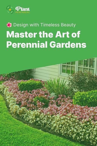 Master the Art of Perennial Gardens - 🌺 Design with Timeless Beauty